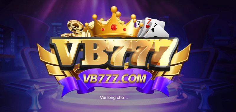VB777 là cổng game uy tín được người chơi tin yêu